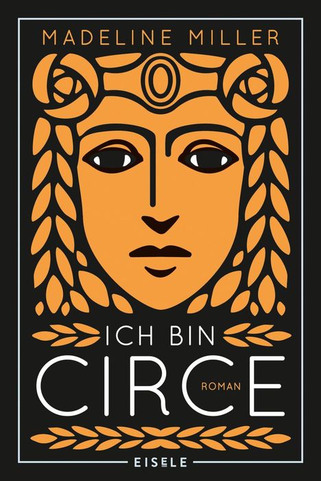 Madeline Miller: Ich bin Circe, Buch