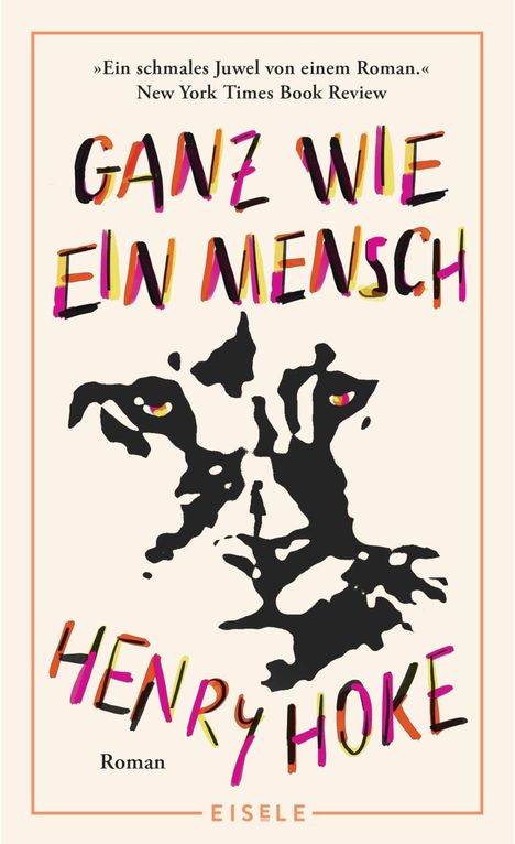 Henry Hoke: Ganz wie ein Mensch, Buch