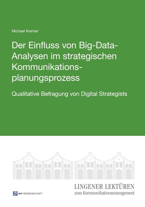 Michael Kremer: Kremer, M: Einfluss von Big-Data-Analysen im strategischen K, Buch