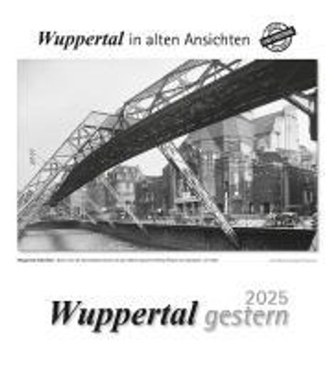 Wuppertal gestern 2025, Kalender