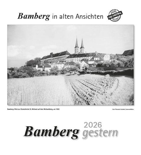 "Bamberg in alten Ansichten. Bamberg 2026 gestern." Historische Stadtansicht mit Kirche und Feldern. Umschlagartiges Design.