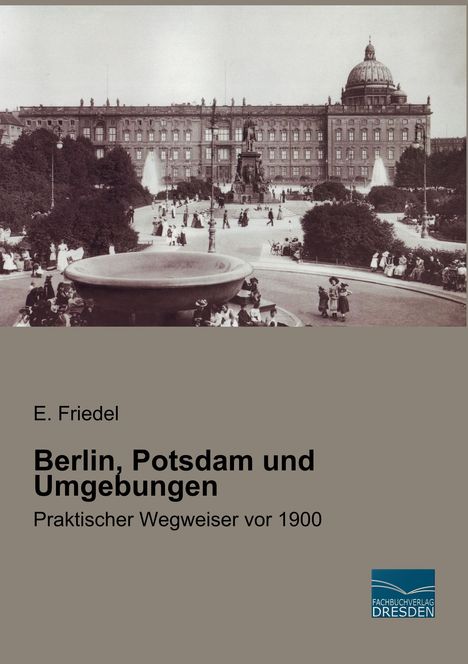Berlin, Potsdam und Umgebungen, Buch