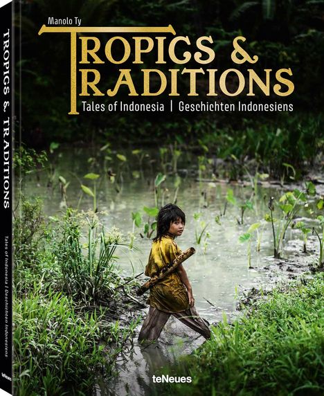 Manolo Ty: Tropics &amp; Traditions, Buch