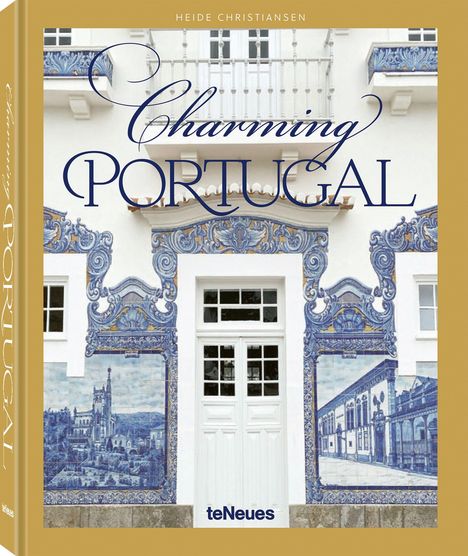 „Charming Portugal“ und „HEIDE CHRISTIANSEN“ auf einem kunstvollen Gebäude mit blauen Kacheldetails und weißen Türen.
