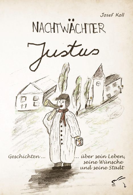Josef Koll: Nachtwächter Justus, Buch