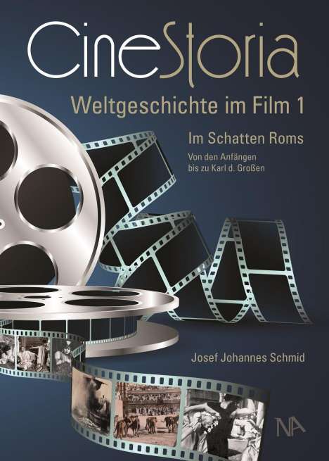 Josef Johannes Schmid: CineStoria I, Buch
