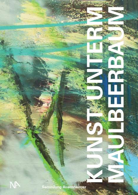 Richard Auernheimer: Auernheimer, R: Kunst unterm Maulbeerbaum, Buch