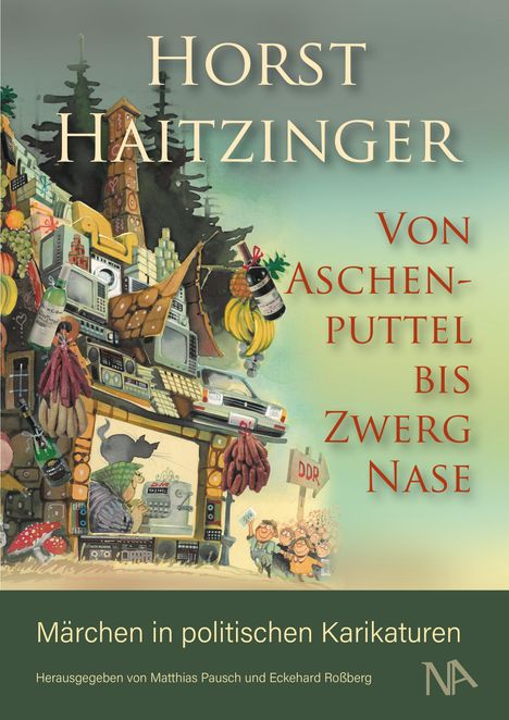 Horst Haitzinger: Von Aschenputtel bis Zwerg Nase, Buch