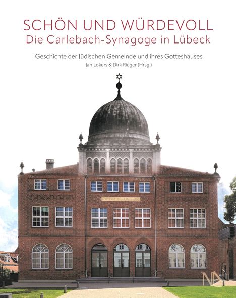 „SCHÖN UND WÜRDEVOLL: Die Carlebach-Synagoge in Lübeck“ ist oben zu lesen. Darunter ein Bild der Synagoge.