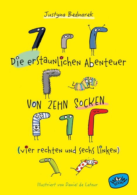 Justyna Bednarek: Die erstaunlichen Abenteuer von zehn Socken (vier rechten und sechs linken) (Bd. 1), Buch