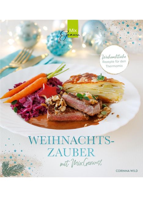 Corinna Wild: WEIHNACHTSZAUBER mit MixGenuss, Buch