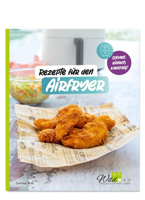 Corinna Wild: Rezepte für den AIRFRYER, Buch