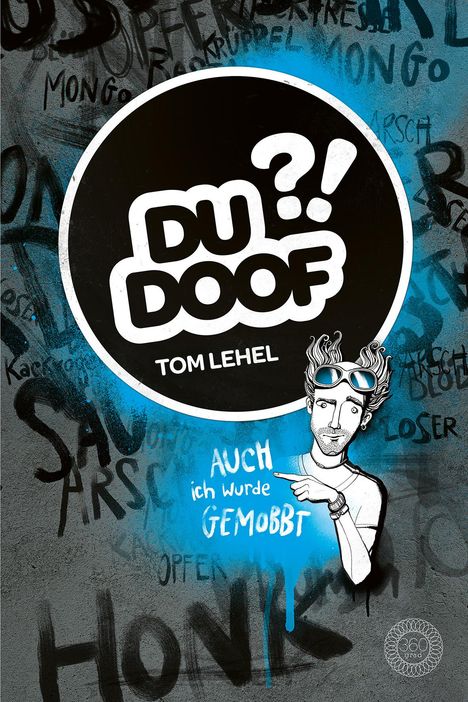 Tom Lehel: Du Doof ?!, Buch