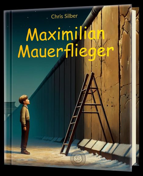 Chris Christoph Schuenke Silber: Maximilian Mauerflieger, Buch