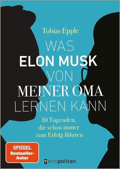 Tobias Epple: Was Elon Musk von meiner Oma lernen kann, Buch