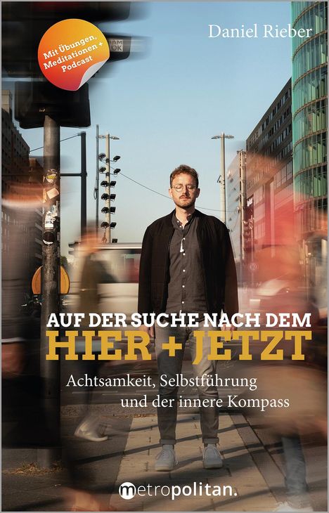 Daniel Rieber: Auf der Suche nach dem Hier + Jetzt, Buch