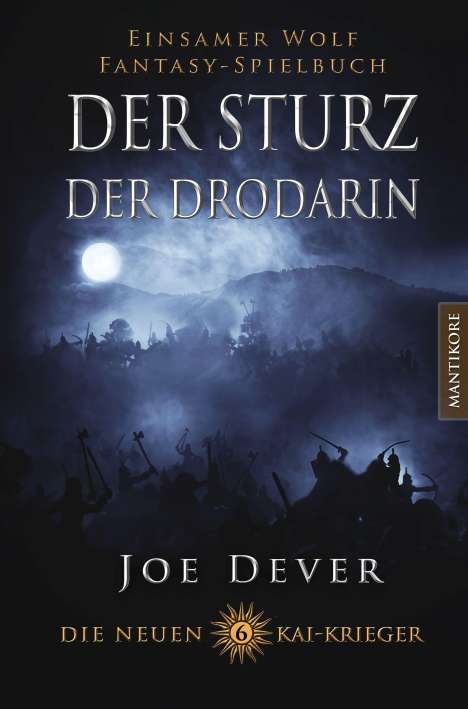 Joe Dever: Dever, J: Die neuen Kai Krieger 6: Der Sturz der Drodarin, Buch