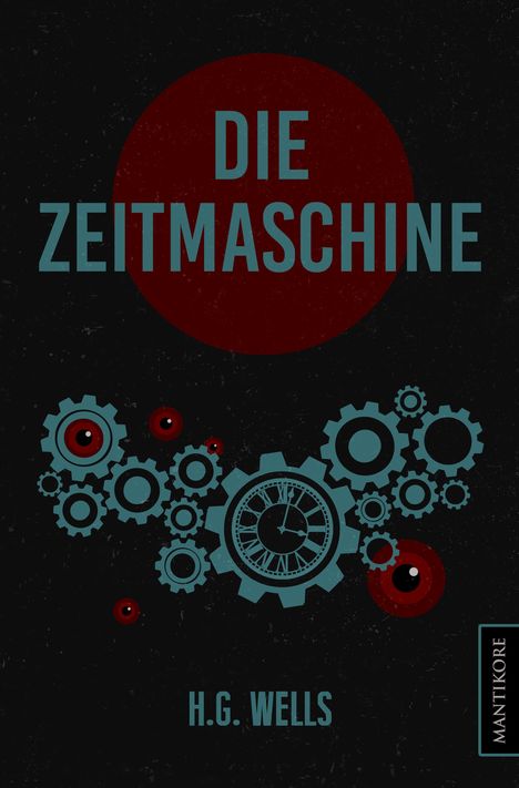 H. G. Wells: Die Zeitmaschine, Buch