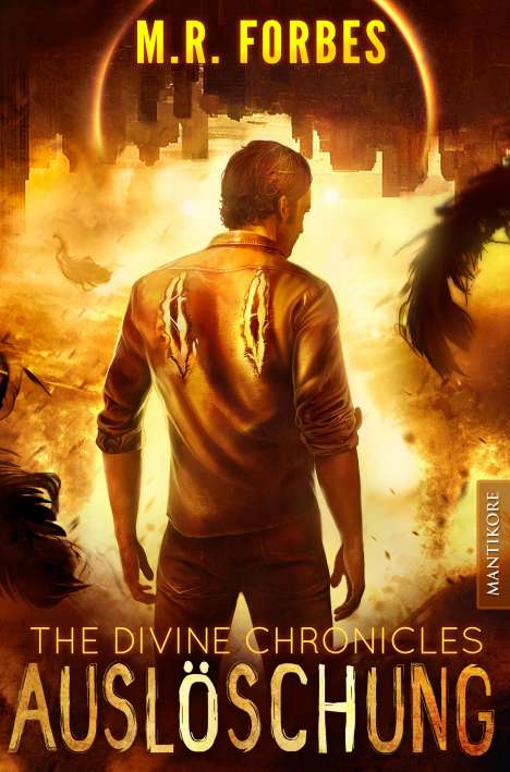 M. R. Forbes: The Divine Chronicles 7 - Auslöschung, Buch