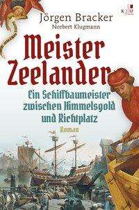 Jörgen Bracker: Bracker, J: Meister Zeelander, Buch