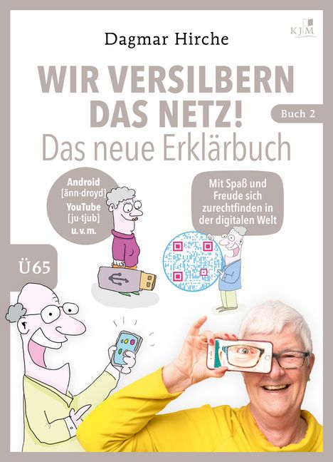 Dagmar Hirche: Wir versilbern das Netz! Das neue Erklärbuch., Buch