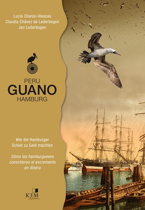 Lucía Charún-Illescas: Peru - Guano - Hamburg, Buch