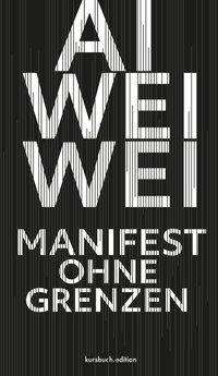 Weiwei Ai: Manifest ohne Grenzen, Buch