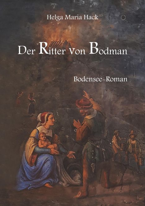 Helga Maria Hack: Der Ritter von Bodman, Buch