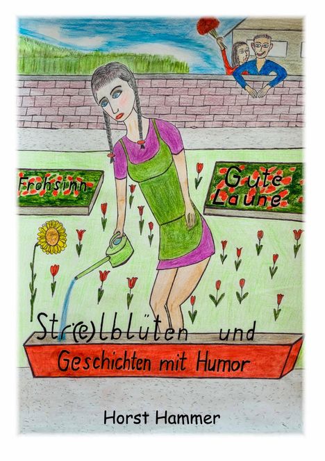 Horst Hammer: Sti(e)lblüten und Geschichten mit Humor, Buch