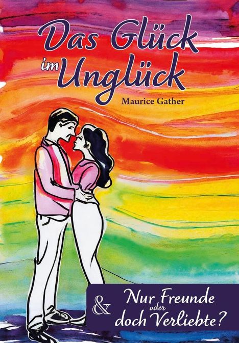 Maurice Gather: Das Glück im Unglück, Buch