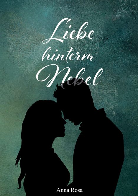 Anna Rosa: Liebe hinterm Nebel, Buch