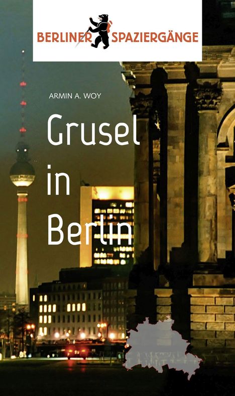 Armin A. Woy: Grusel in Berlin, Buch