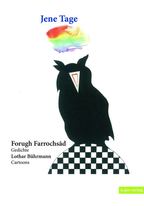 Forugh Farrochsad: Farrochsad, F: Jene Tage, Buch