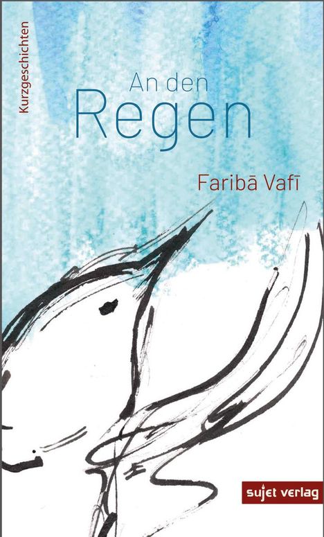 Vafi Fariba: An den Regen, Buch
