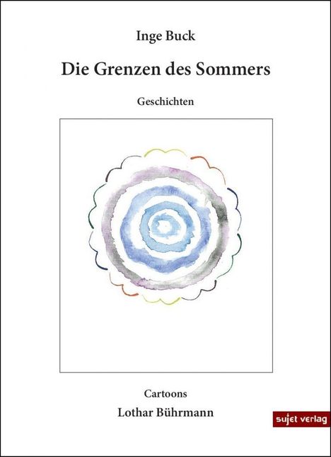 Inge Buck: Die Grenzen des Sommers, Buch