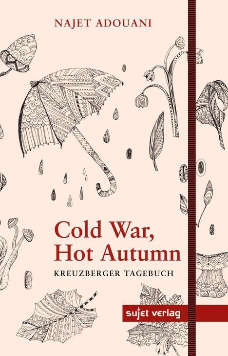 Najet Adouani: Cold War, Hot Autumn, Buch