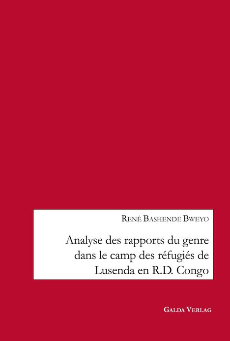 René Bashende Bweyo: Analyse des rapports du genre dans le camp des réfugiés de Lusenda en R.D. Congo, Buch