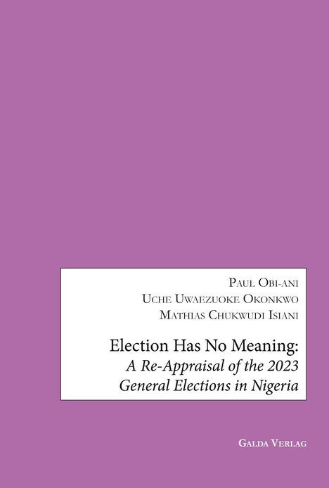 Election has no Meaning, Buch