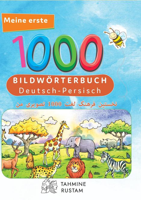 Meine ersten 1000 Wörter Bildwörterbuch Deutsch-Persisch, Buch