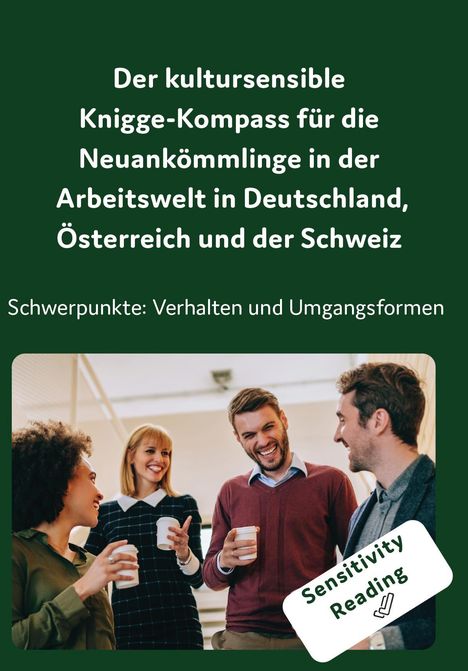 Der kultursensible Knigge-Kompass für die Neuankömmlinge in der Arbeitswelt in Deutschland, Österreich und der Schweiz, Buch