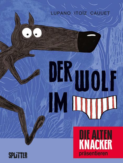 Wilfrid Lupano: Der Wolf im Slip 1, Buch