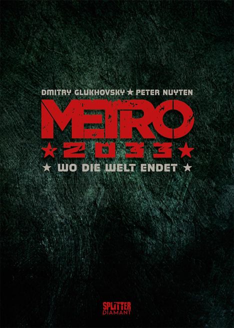 Dmitry Glukhovsky: Metro 2033. Band 1 (Splitter Diamant Vorzugsausgabe), Buch