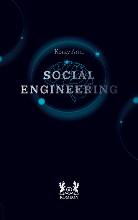 "Koray Arici, Social Engineering. ROMEON Logo mit zwei stilisierten Vögeln. Gehirn-Illustration, dunkelblauer Hintergrund."