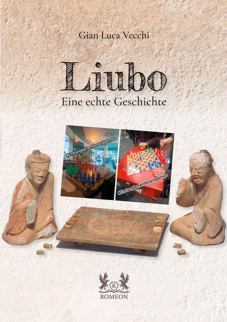 Text: "Gian Luca Vecchi, Liubo, Eine echte Geschichte." Zwei Statuen flankieren ein antikes Spielbrett.