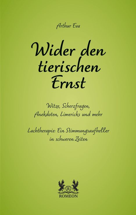 "Wider den tierischen Ernst" von Arthur Eva. Untertitel: Witze, Scherzfragen, Anekdoten. Grüner Hintergrund.