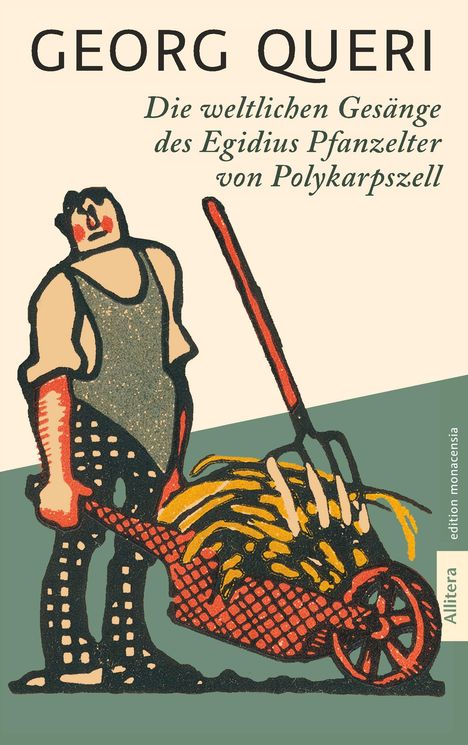Georg Queri: Die weltlichen Gesänge des Egidius Pfanzelter von Polykarpszell, Buch