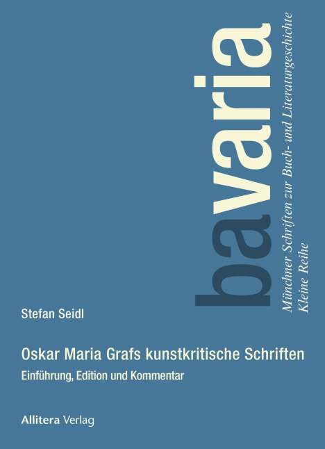 Stefan Seidl: Oskar Maria Grafs kunstkritische Schriften, Buch