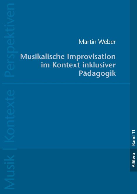Martin Weber: Musikalische Improvisation im Kontext inklusiver Pädagogik, Buch