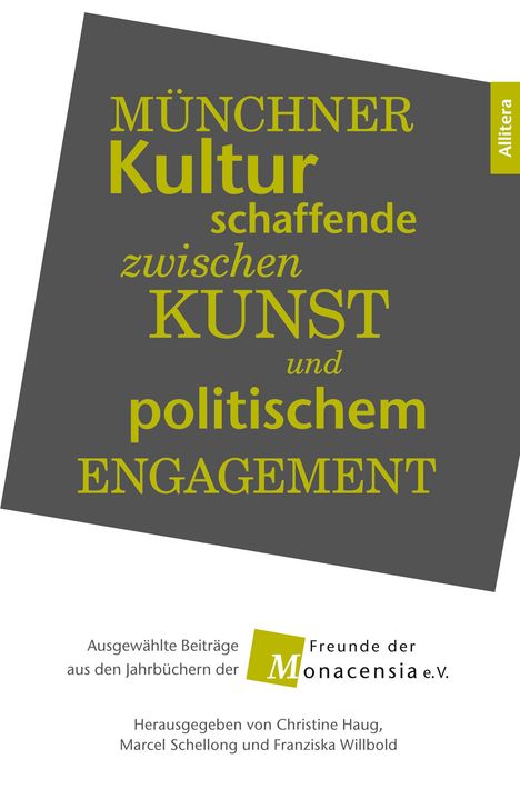 Zwischen Kunstausübung und politischem Engangement im >Raum München, Buch