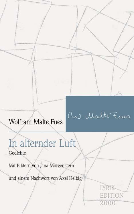 Wolfram Malte Fues: In alternder Luft, Buch